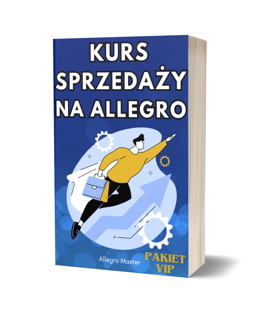 Kurs Sprzedaży Na Allegro + Sekretne Techniki Sprzedaży Pakiet VIP